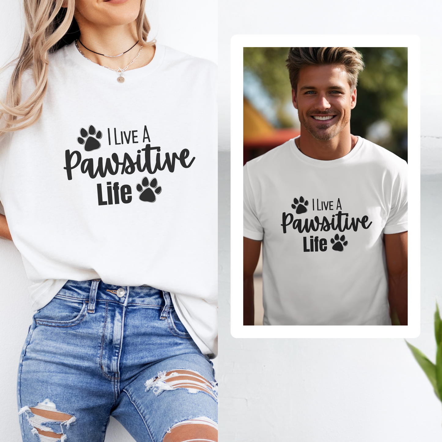 PAWSITIVE Graphic Tees Cute Funny Humor Animal Lovers Gift T-Shirt Pawsitive Life Fun
