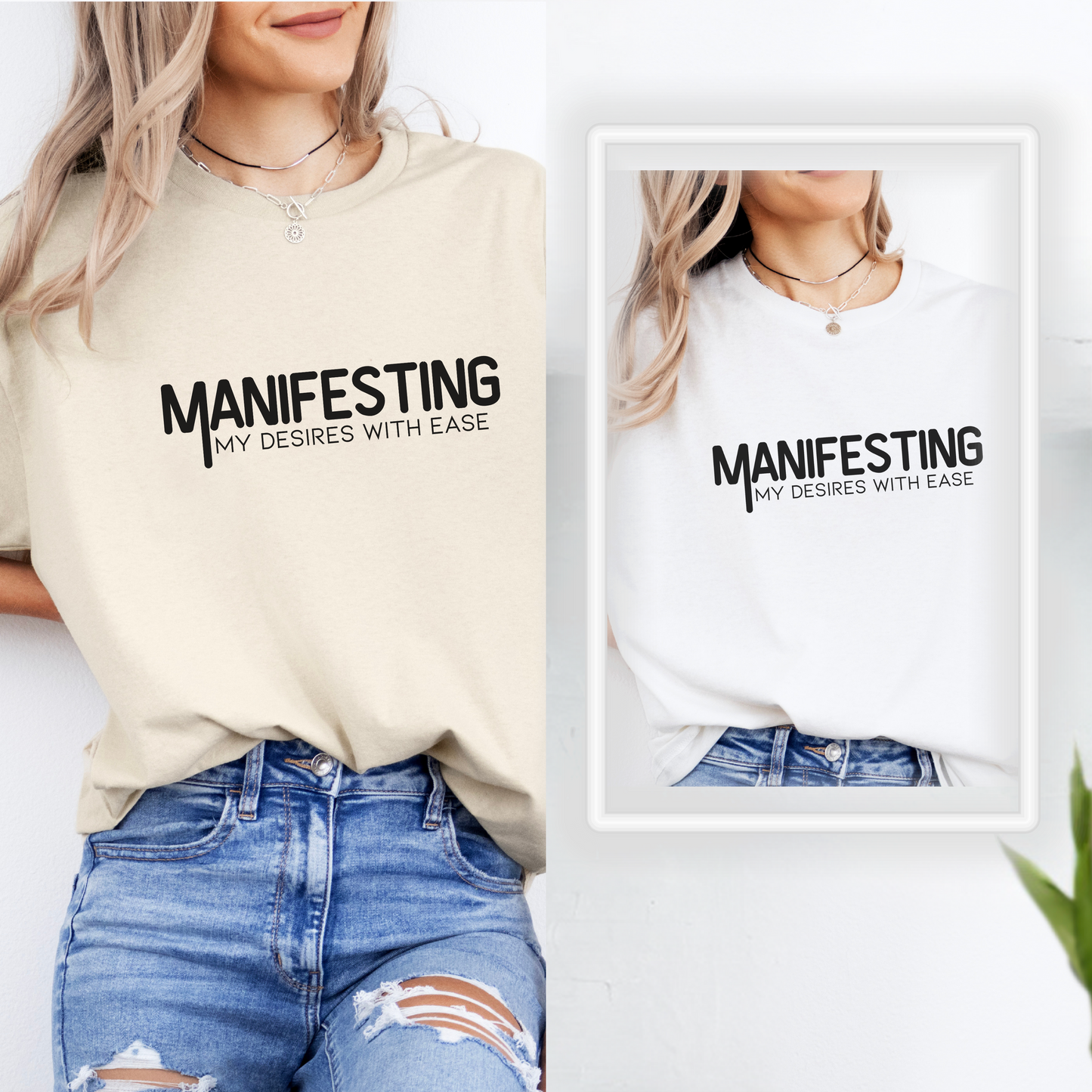 Manifesting My Desires With Ease T-Shirt | Law of Attraction Tee