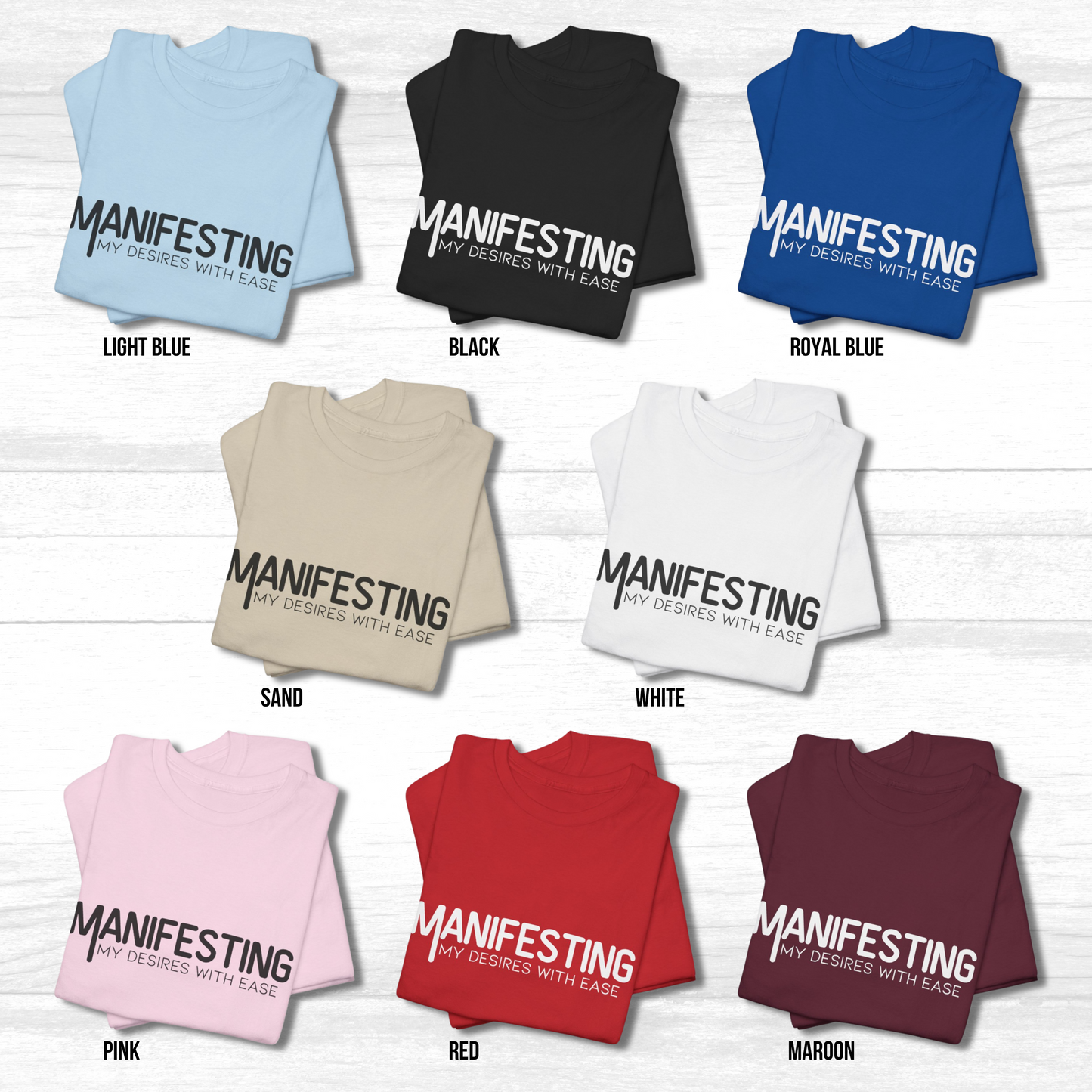 Manifesting My Desires With Ease T-Shirt | Law of Attraction Tee