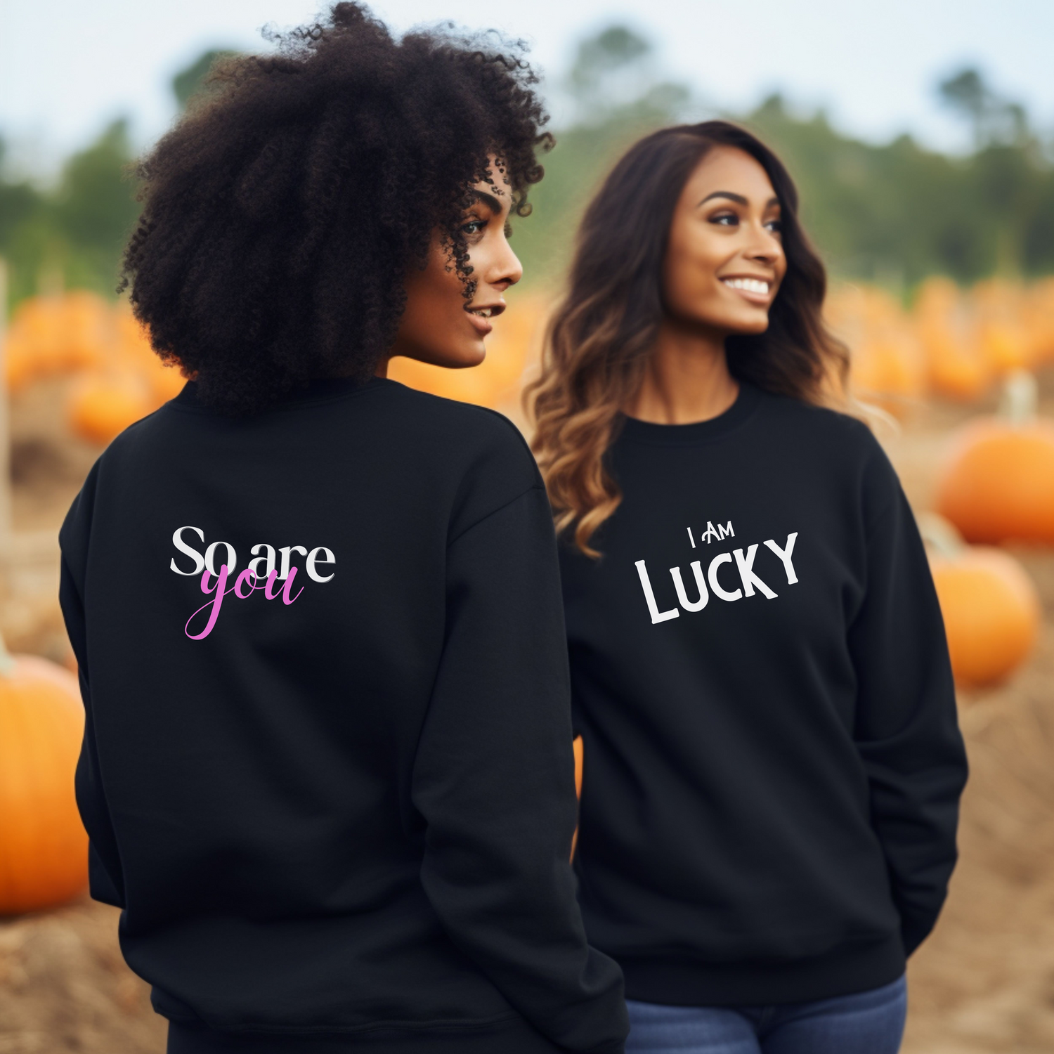 "I Am, So Are You" Affirmation Sweaters