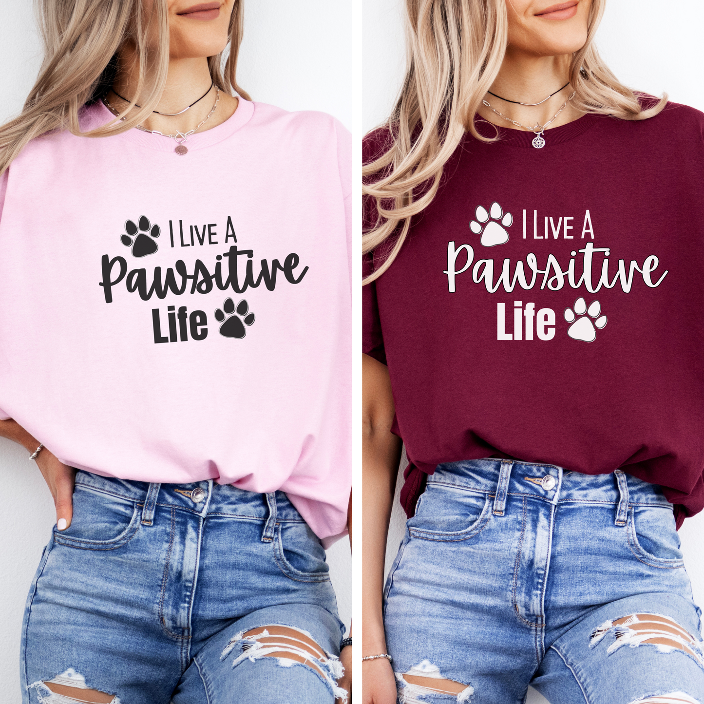 PAWSITIVE Graphic Tees Cute Funny Humor Animal Lovers Gift T-Shirt Pawsitive Life Fun