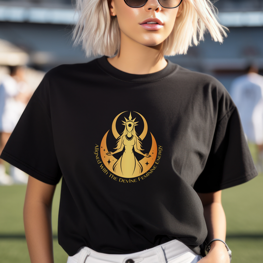 Aligned with the Divine Feminine Energy T-Shirt - Empowering Graphic Tee