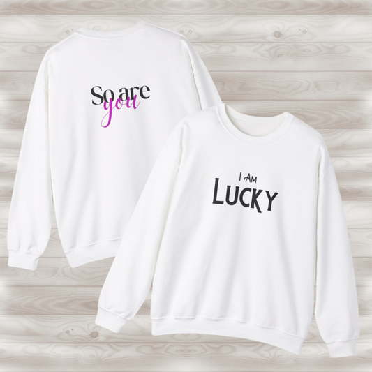 LUCKY - "I Am, So are you" Affirmation Sweater Collection