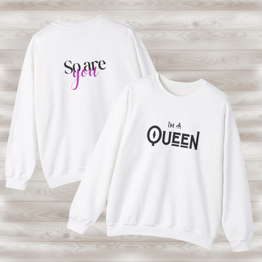 QUEEN - "I Am, So are you" Affirmation Sweater Collection